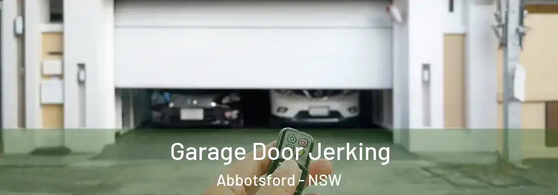  Garage Door Jerking Abbotsford - NSW