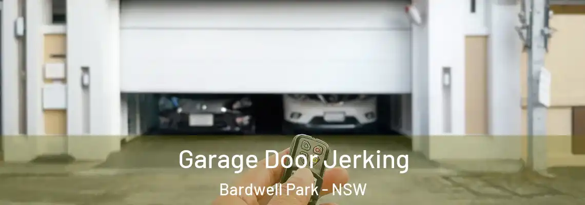  Garage Door Jerking Bardwell Park - NSW