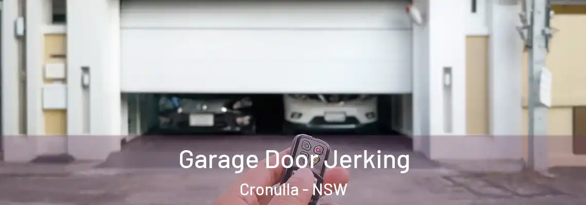  Garage Door Jerking Cronulla - NSW