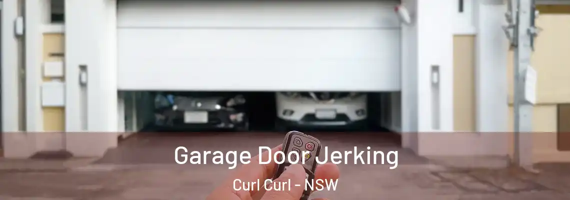  Garage Door Jerking Curl Curl - NSW