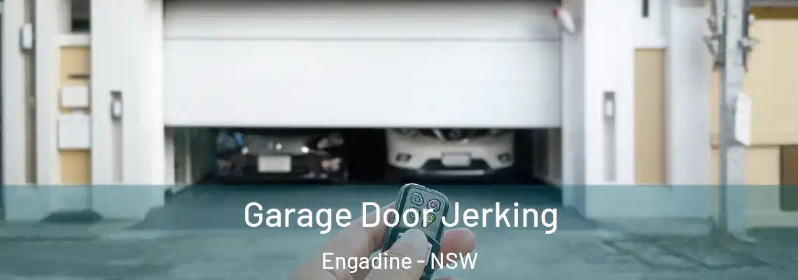  Garage Door Jerking Engadine - NSW