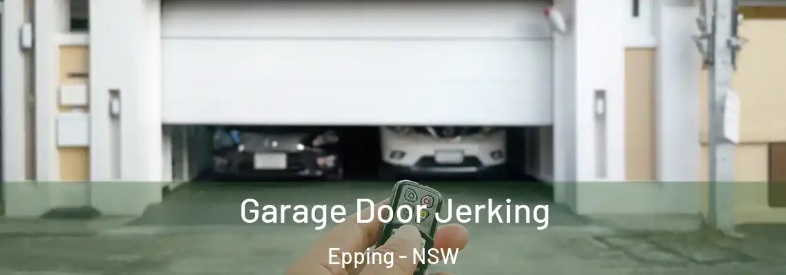  Garage Door Jerking Epping - NSW