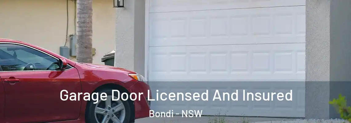  Garage Door Licensed And Insured Bondi - NSW