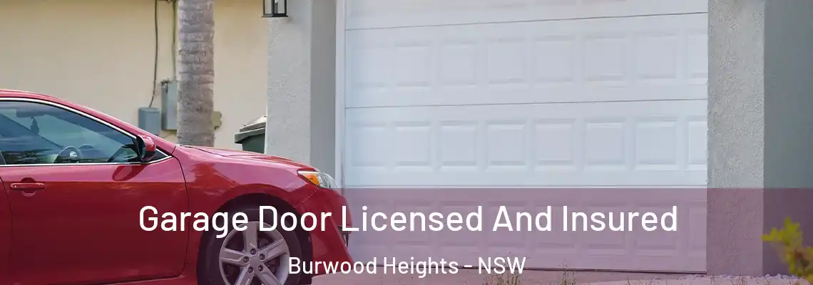  Garage Door Licensed And Insured Burwood Heights - NSW
