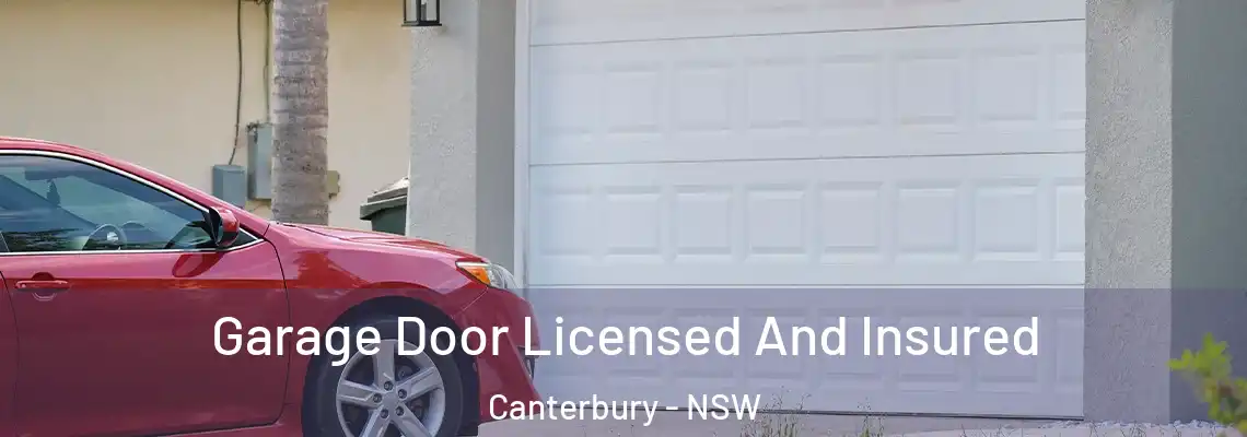  Garage Door Licensed And Insured Canterbury - NSW