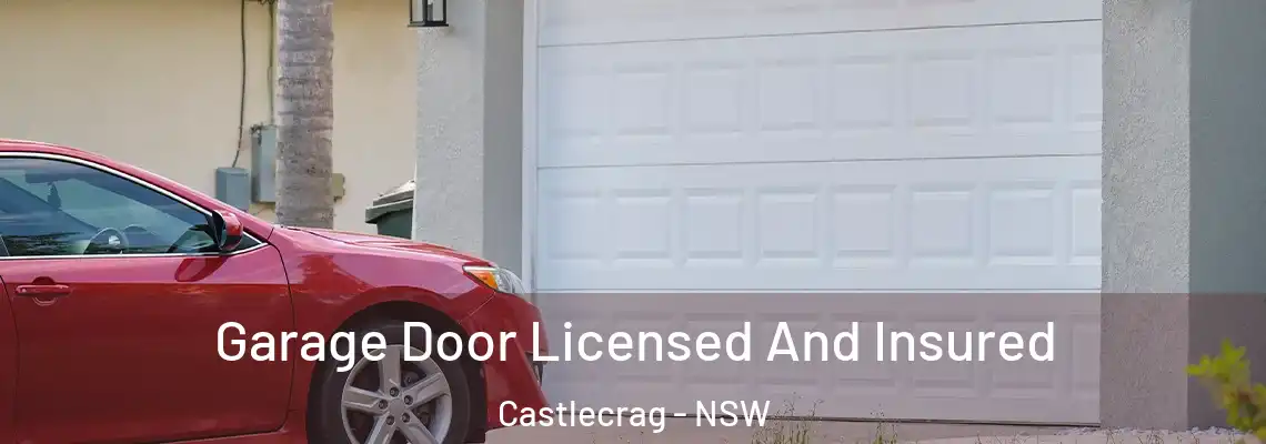  Garage Door Licensed And Insured Castlecrag - NSW