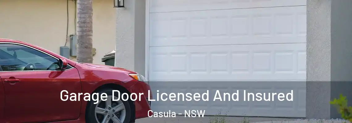  Garage Door Licensed And Insured Casula - NSW