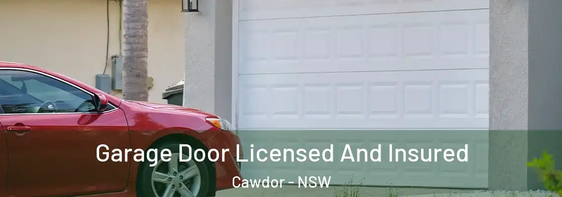  Garage Door Licensed And Insured Cawdor - NSW