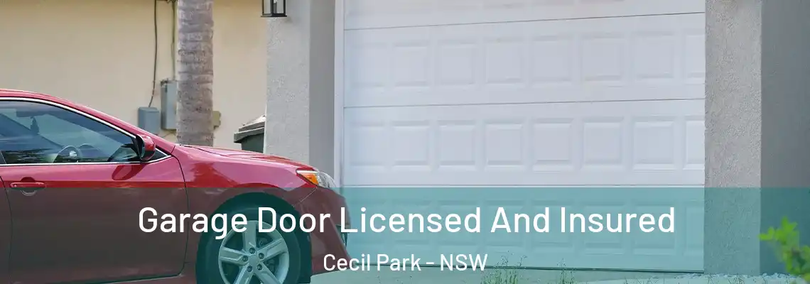  Garage Door Licensed And Insured Cecil Park - NSW