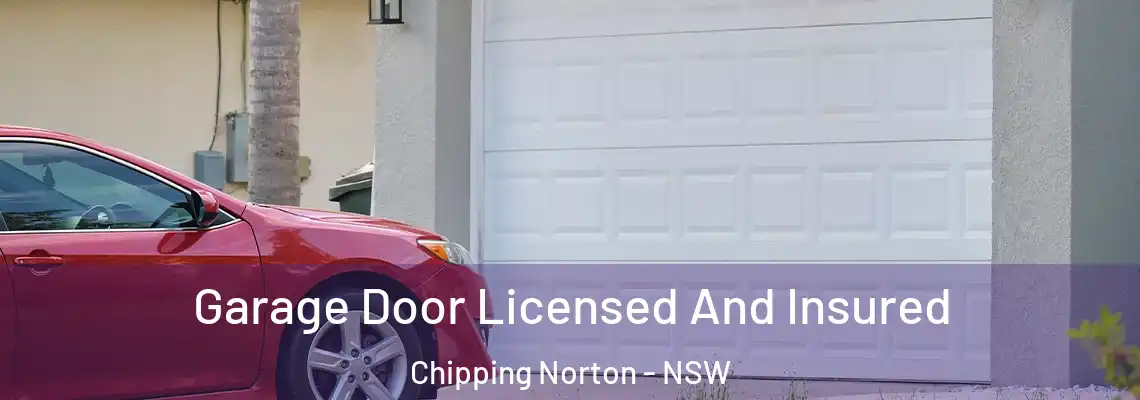  Garage Door Licensed And Insured Chipping Norton - NSW