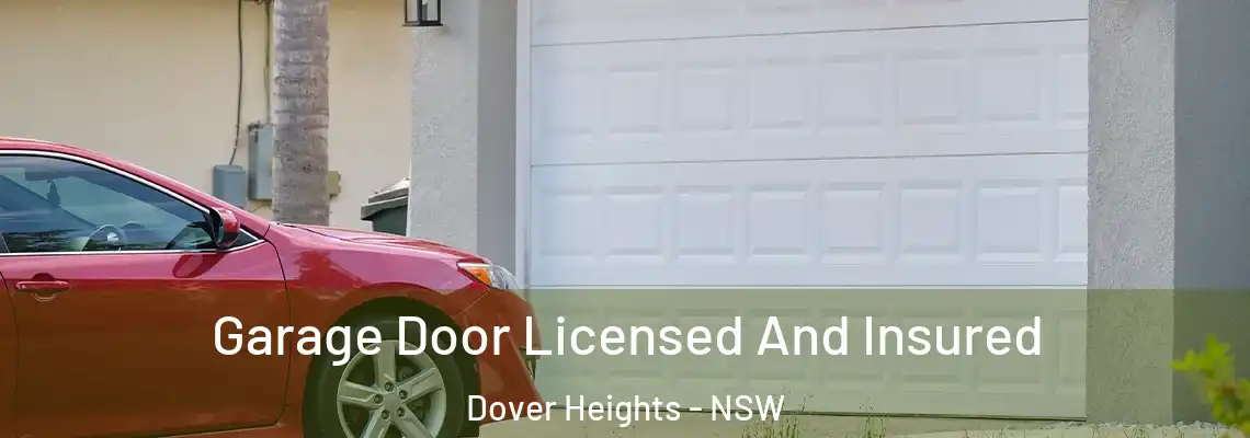  Garage Door Licensed And Insured Dover Heights - NSW