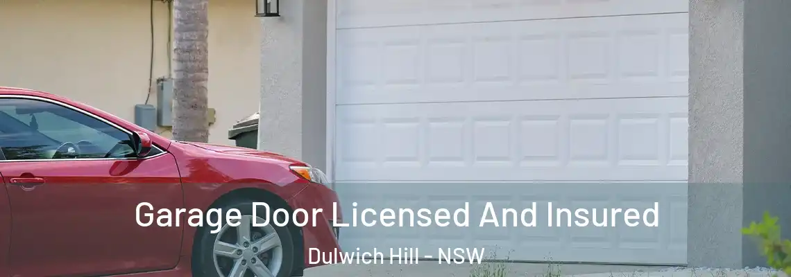  Garage Door Licensed And Insured Dulwich Hill - NSW