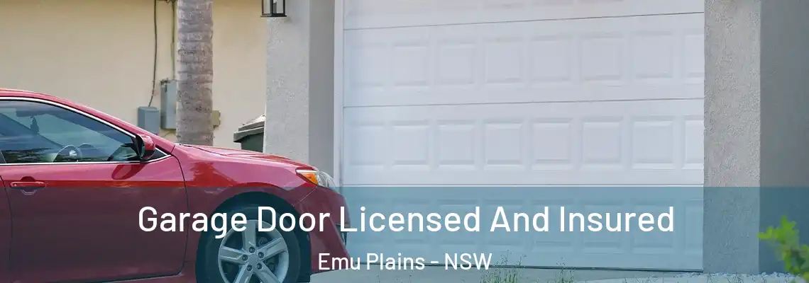  Garage Door Licensed And Insured Emu Plains - NSW