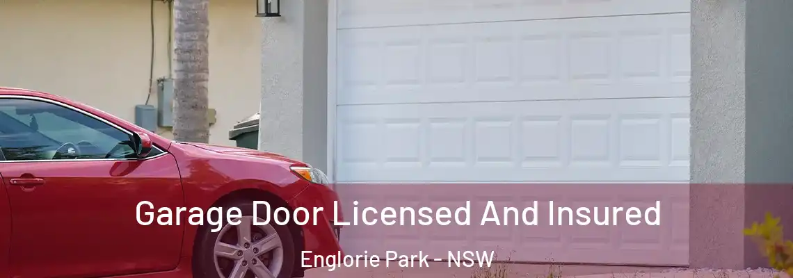  Garage Door Licensed And Insured Englorie Park - NSW