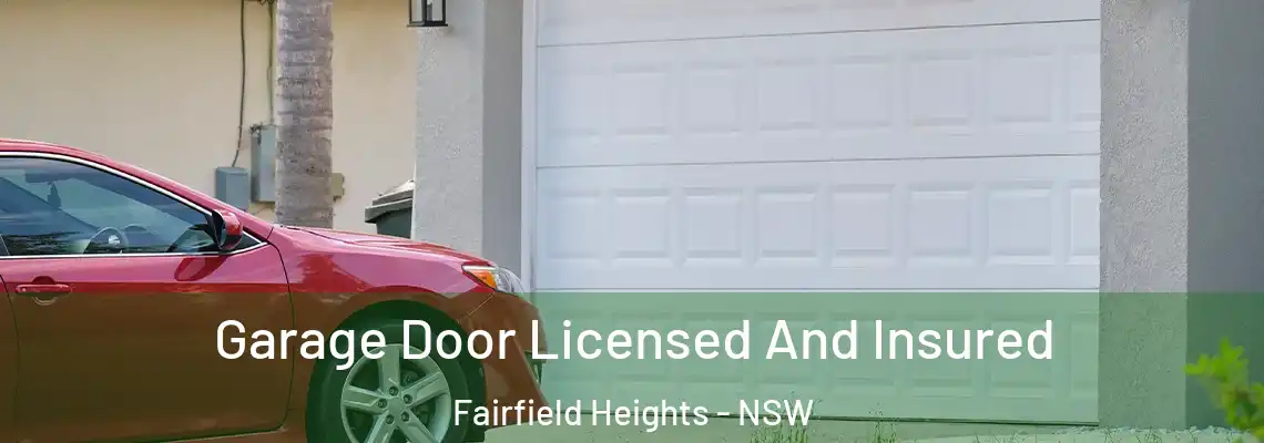  Garage Door Licensed And Insured Fairfield Heights - NSW
