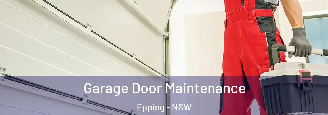  Garage Door Maintenance Epping - NSW