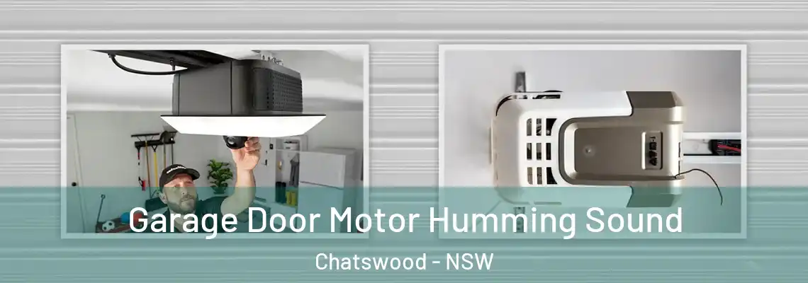  Garage Door Motor Humming Sound Chatswood - NSW