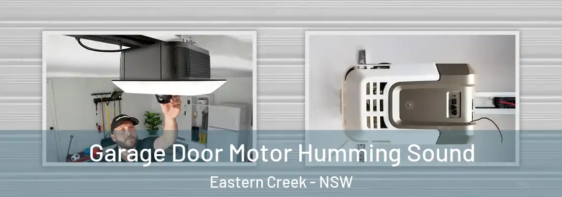 Garage Door Motor Humming Sound Eastern Creek - NSW