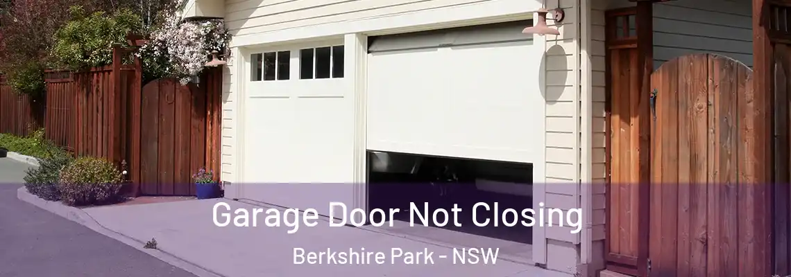  Garage Door Not Closing Berkshire Park - NSW