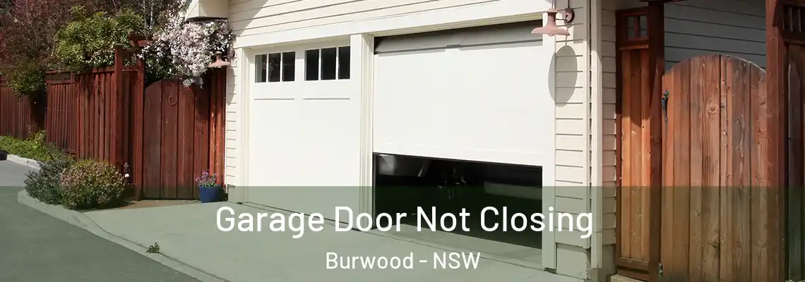  Garage Door Not Closing Burwood - NSW