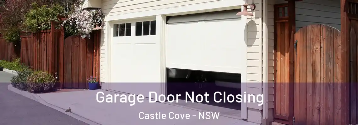  Garage Door Not Closing Castle Cove - NSW