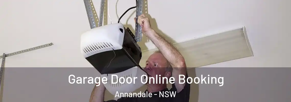  Garage Door Online Booking Annandale - NSW