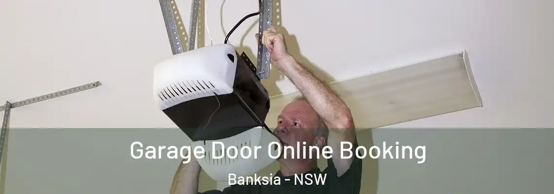  Garage Door Online Booking Banksia - NSW