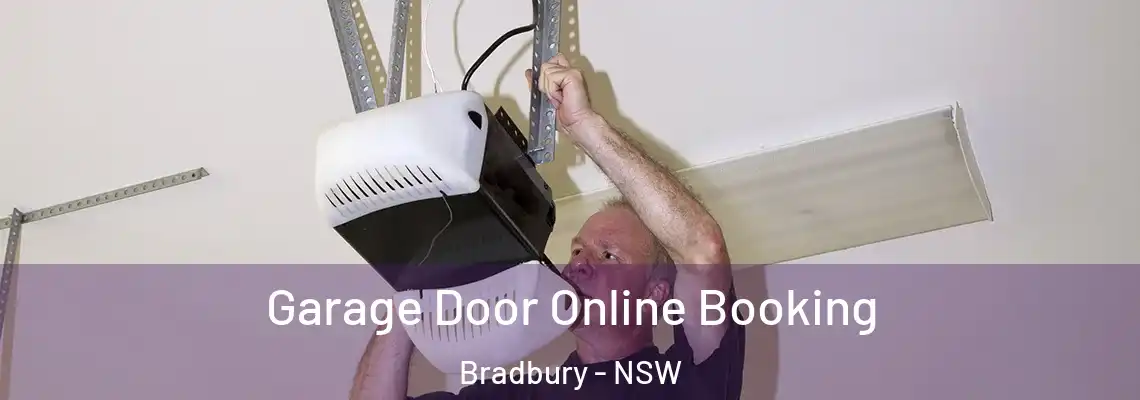  Garage Door Online Booking Bradbury - NSW