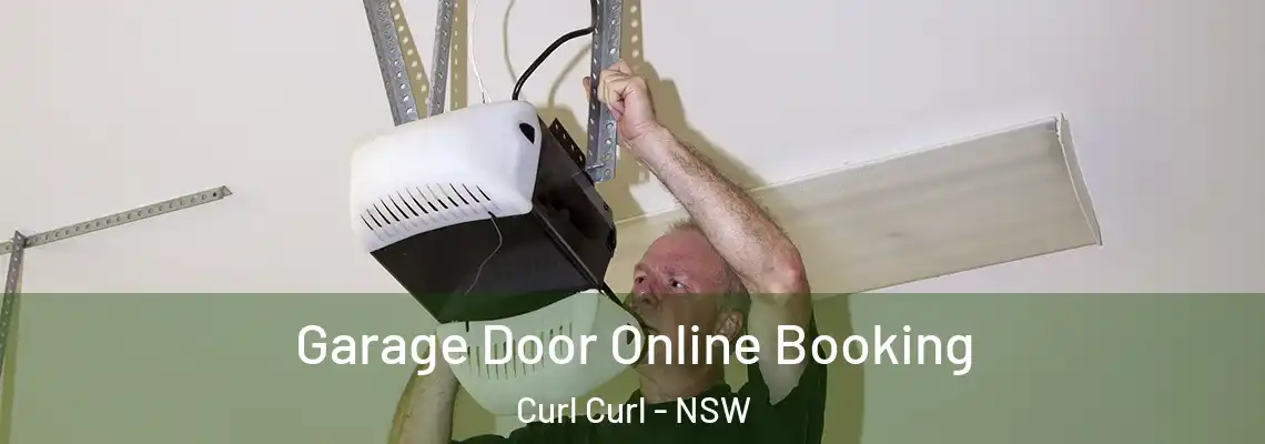  Garage Door Online Booking Curl Curl - NSW
