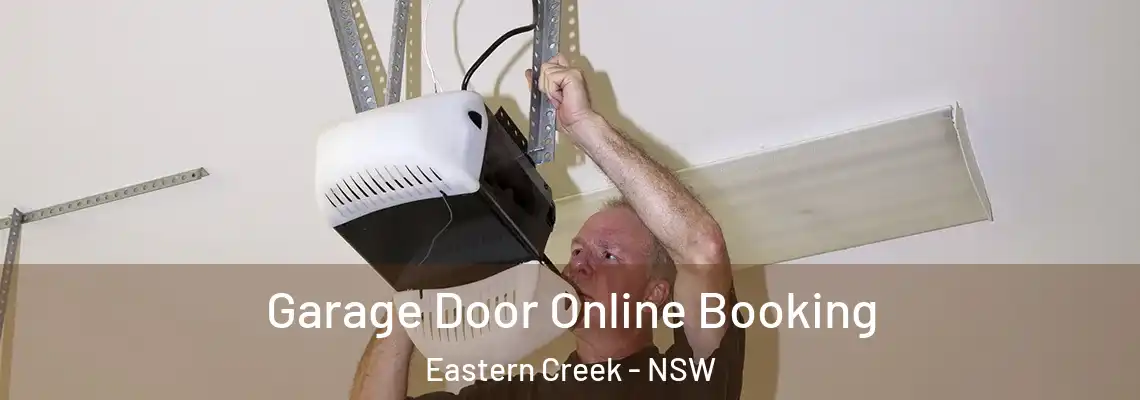  Garage Door Online Booking Eastern Creek - NSW