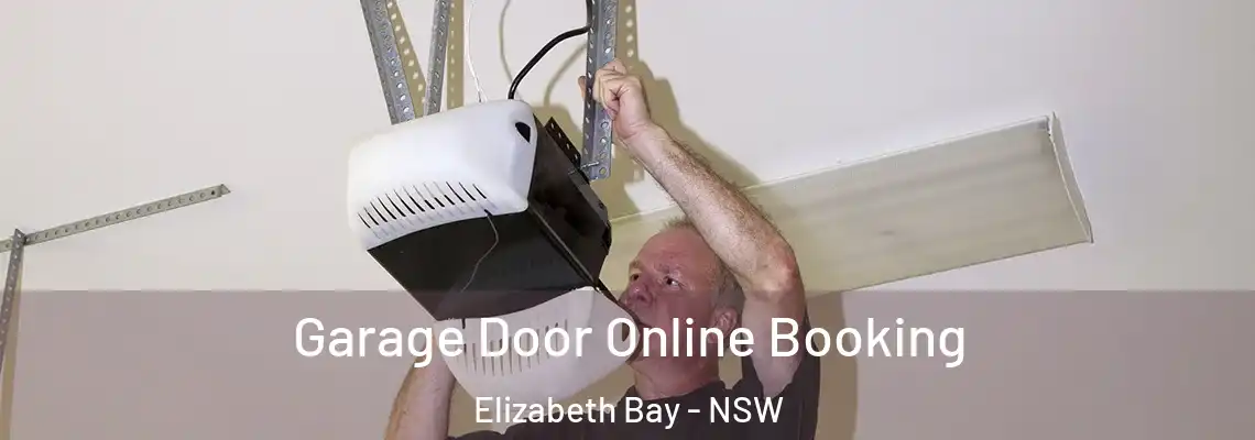  Garage Door Online Booking Elizabeth Bay - NSW