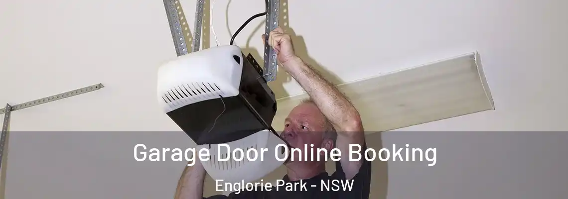  Garage Door Online Booking Englorie Park - NSW