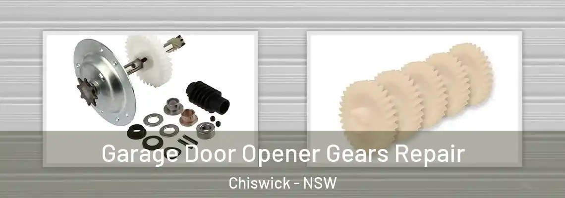  Garage Door Opener Gears Repair Chiswick - NSW