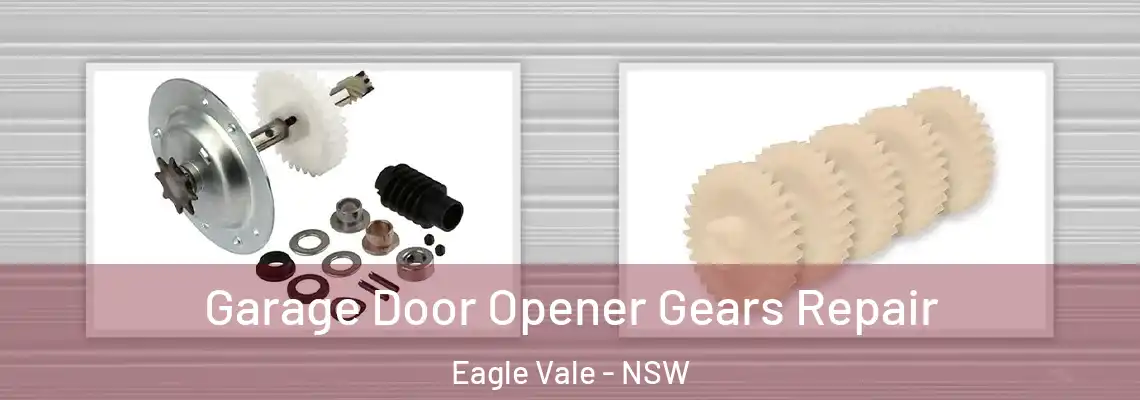  Garage Door Opener Gears Repair Eagle Vale - NSW