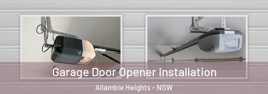  Garage Door Opener Installation Allambie Heights - NSW