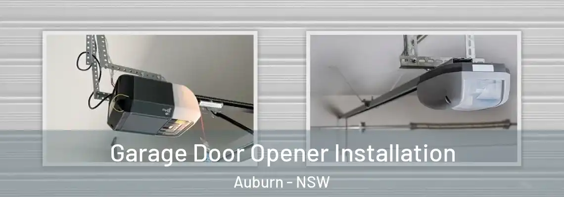  Garage Door Opener Installation Auburn - NSW