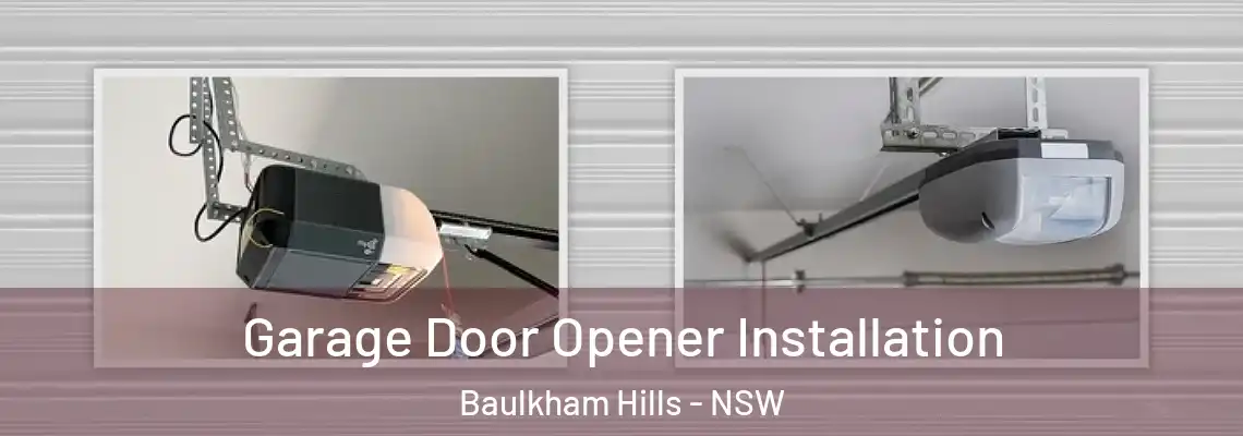  Garage Door Opener Installation Baulkham Hills - NSW