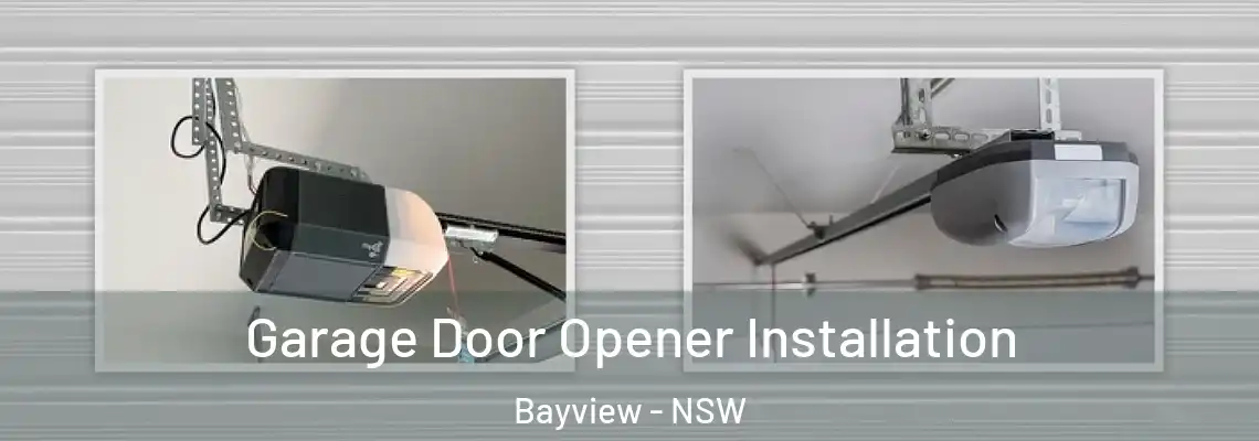  Garage Door Opener Installation Bayview - NSW