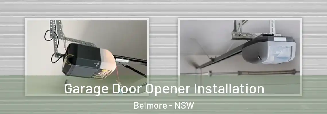  Garage Door Opener Installation Belmore - NSW