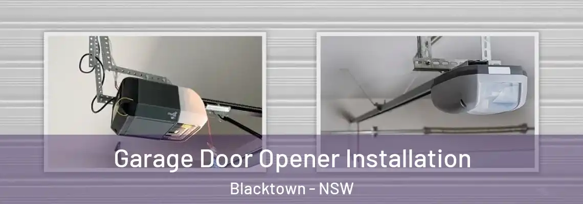  Garage Door Opener Installation Blacktown - NSW