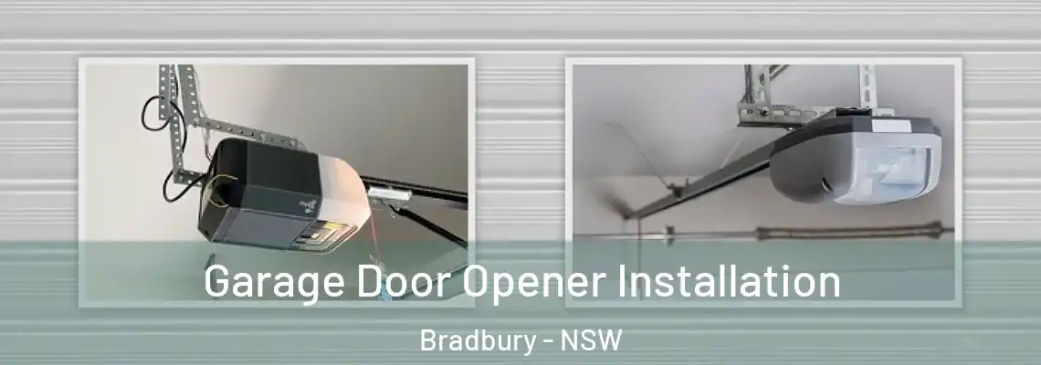  Garage Door Opener Installation Bradbury - NSW
