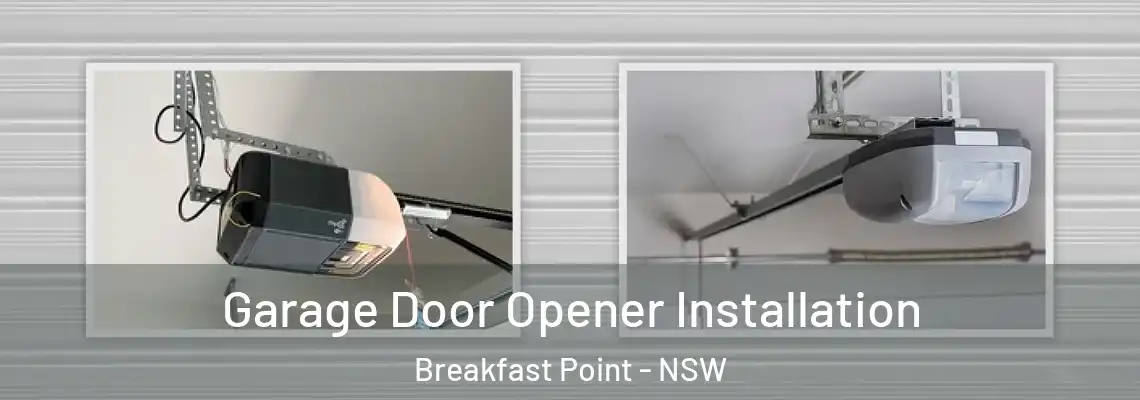  Garage Door Opener Installation Breakfast Point - NSW