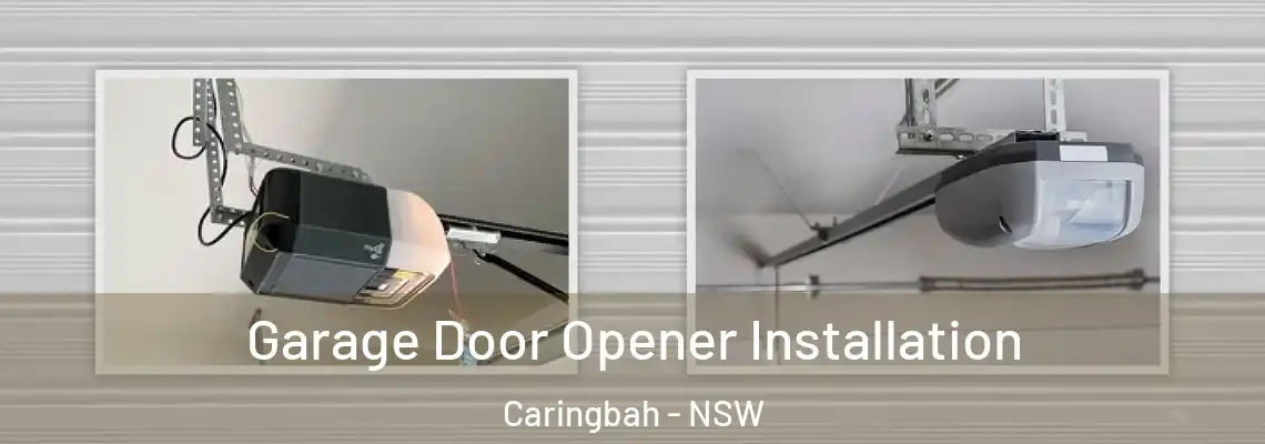  Garage Door Opener Installation Caringbah - NSW
