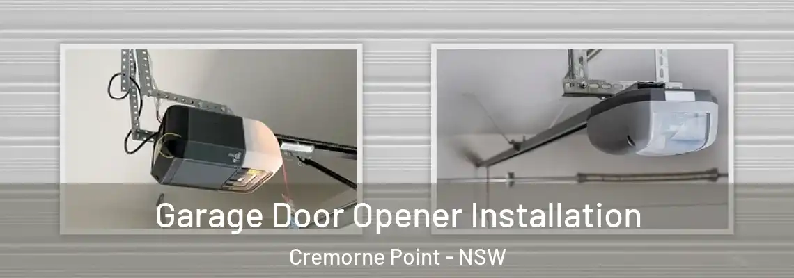  Garage Door Opener Installation Cremorne Point - NSW