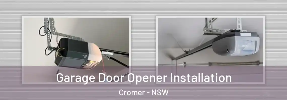  Garage Door Opener Installation Cromer - NSW