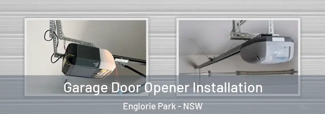  Garage Door Opener Installation Englorie Park - NSW