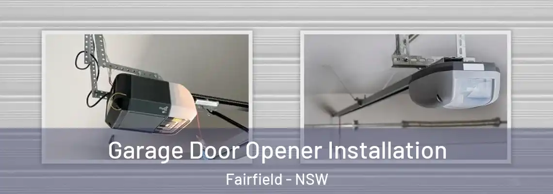  Garage Door Opener Installation Fairfield - NSW