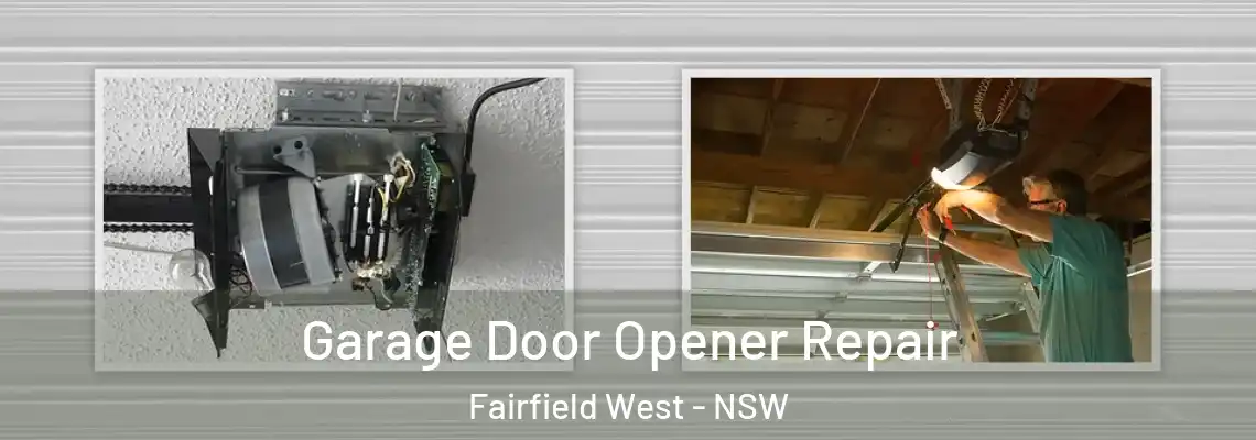  Garage Door Opener Repair Fairfield West - NSW