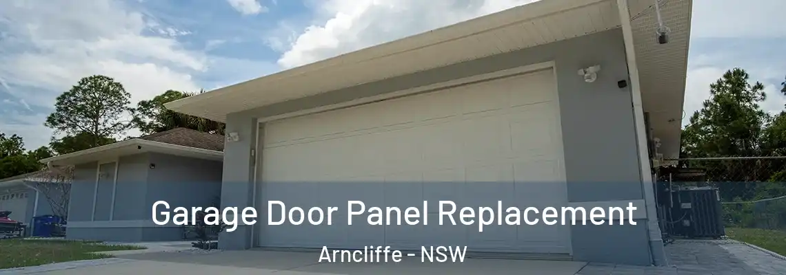  Garage Door Panel Replacement Arncliffe - NSW