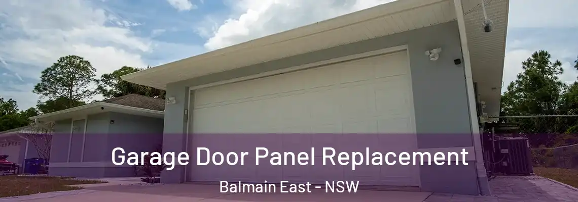  Garage Door Panel Replacement Balmain East - NSW